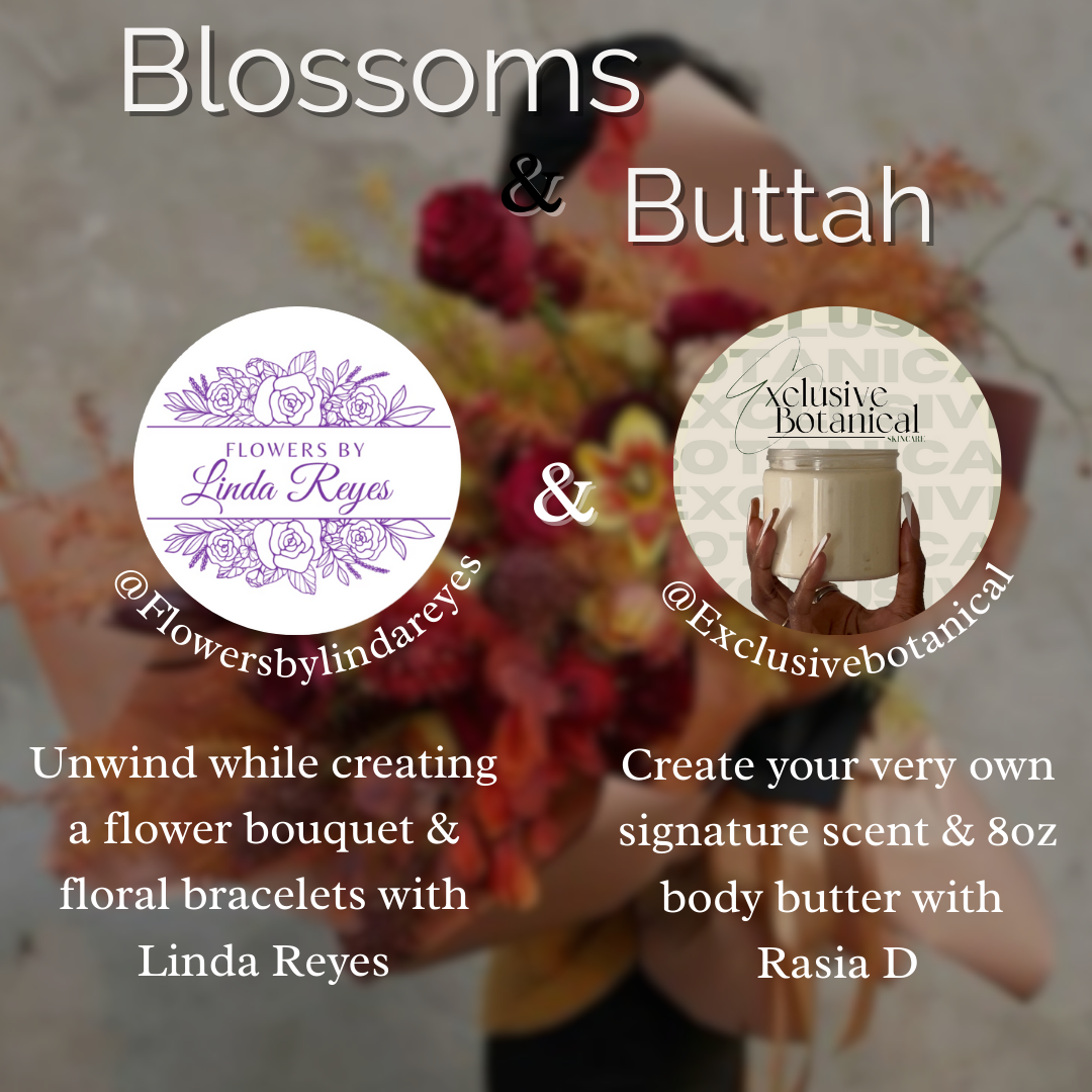 Blossom & Buttah Workshop